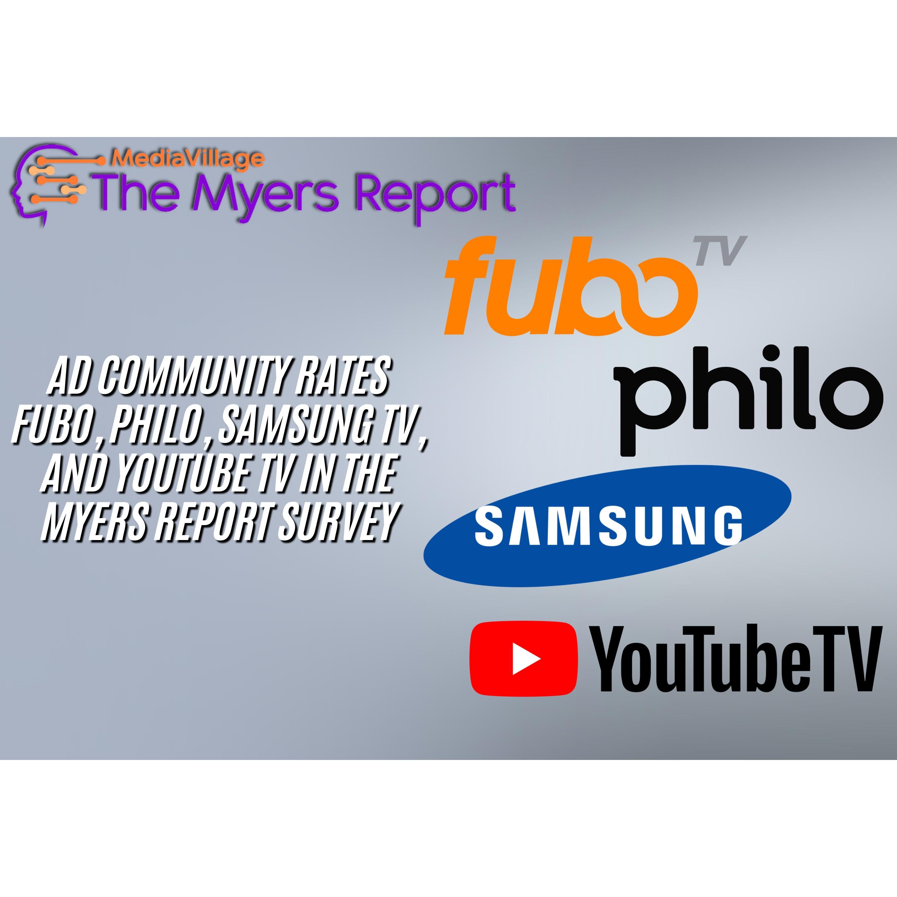 Cover image for  article: Ad Community Rates Fubo, Philo, Samsung TV, and YouTube TV in The Myers Report Survey