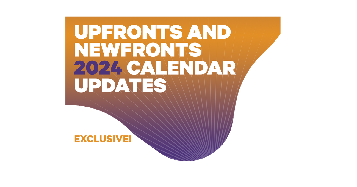 Upfronts, Digital NewFronts and Podcast Upfronts Calendar for 2024