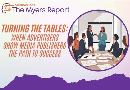 Turning the Tables: When Advertisers Show Media Publishers the Path to Success