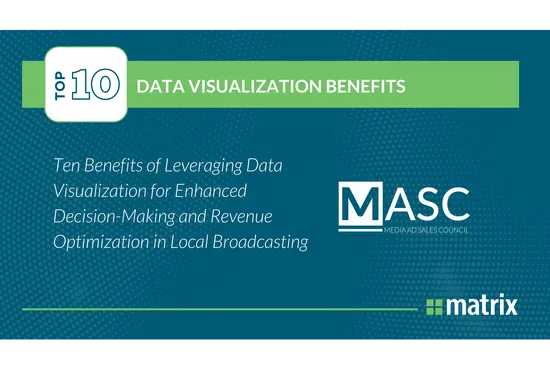 Ten Benefits of Leveraging Data Visualization for Enhanced Decision-Making and Revenue Optimization in Local Broadcasting