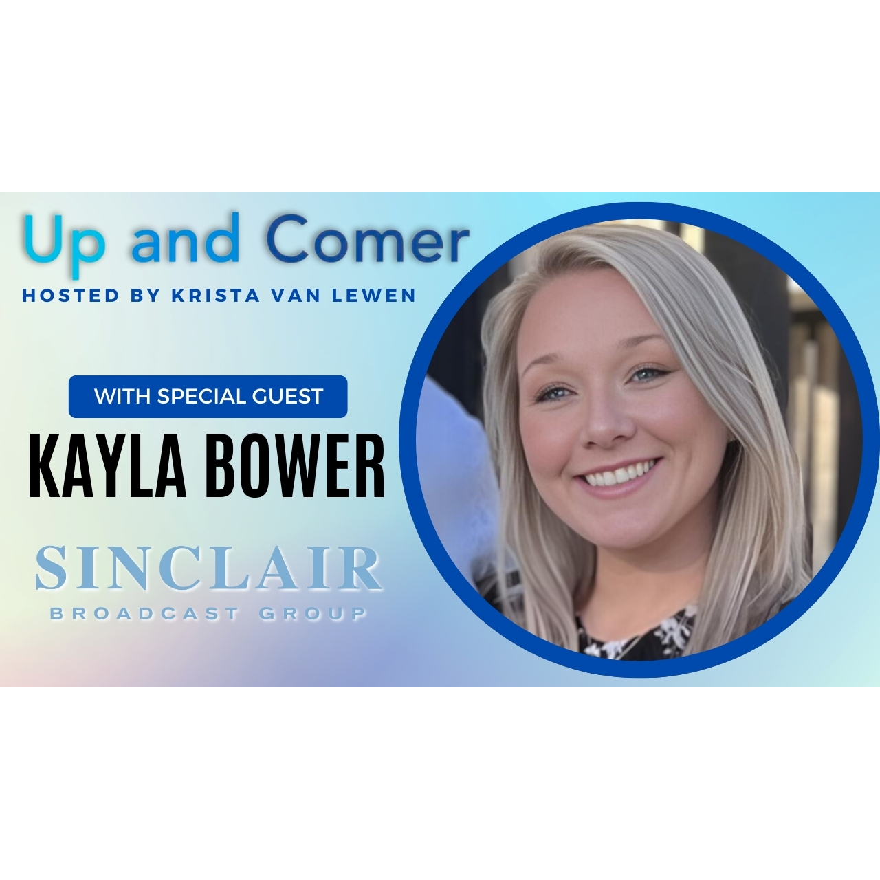 Cover image for  article: Up & Comer Kayla Bower: Why She Loves Her Job at Sinclair Broadcast Group, and How She Leverages Her MFM Membership (VIDEO)