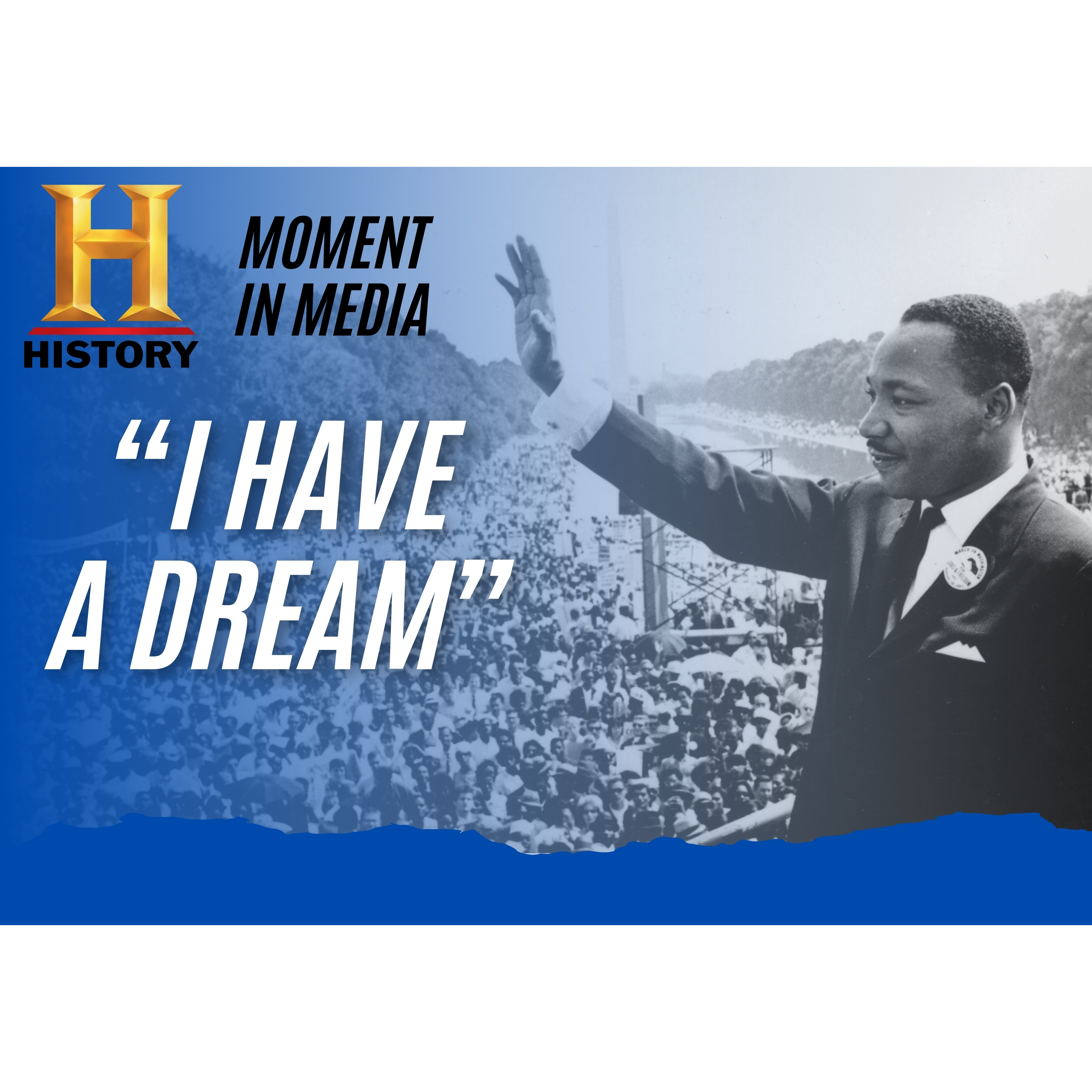 Cover image for  article: HISTORY's Moment in Media: Dr. Martin Luther King Jr's "I Have a Dream" Speech