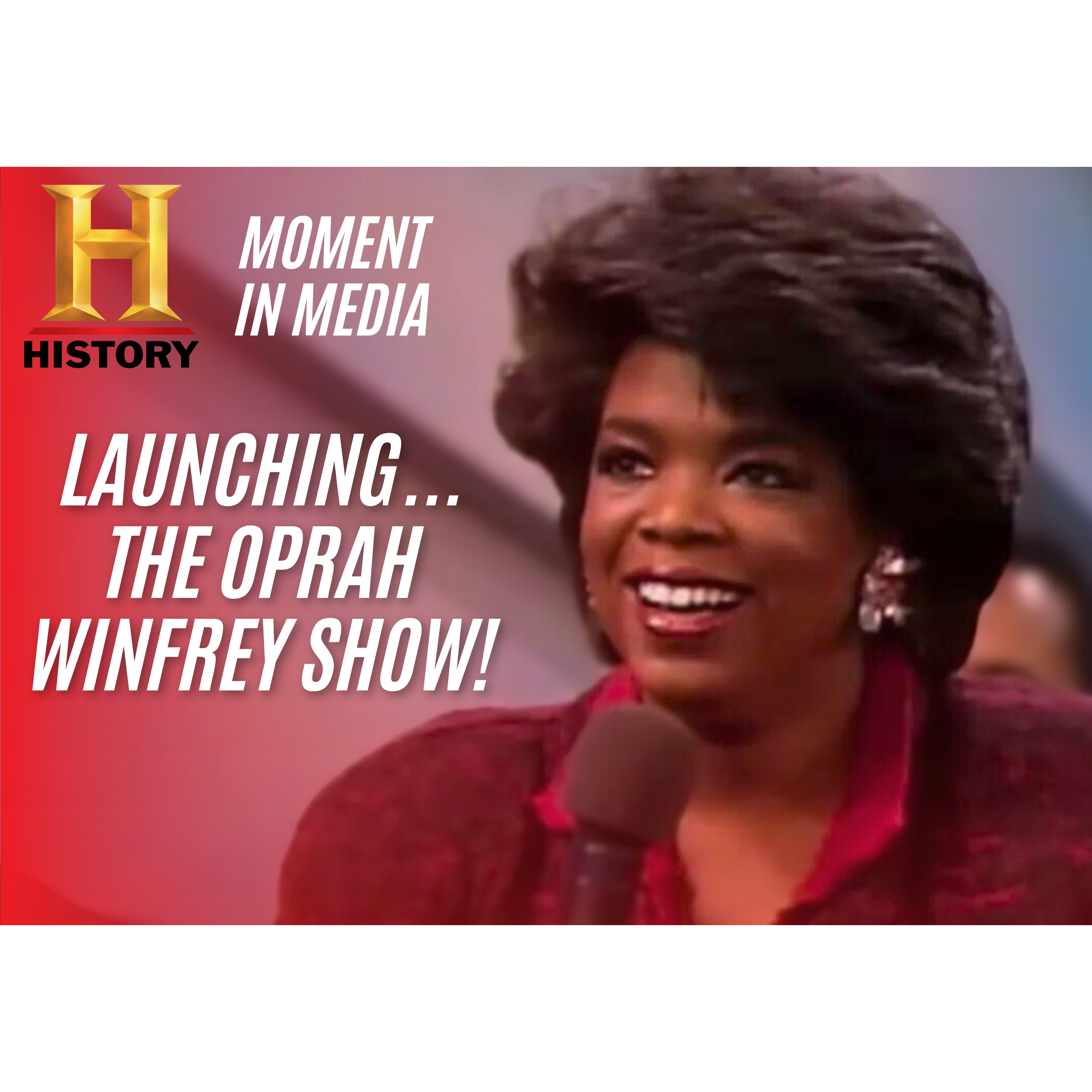 Cover image for  article: HISTORY’s Moment in Media: Launching…The Oprah Winfrey Show!