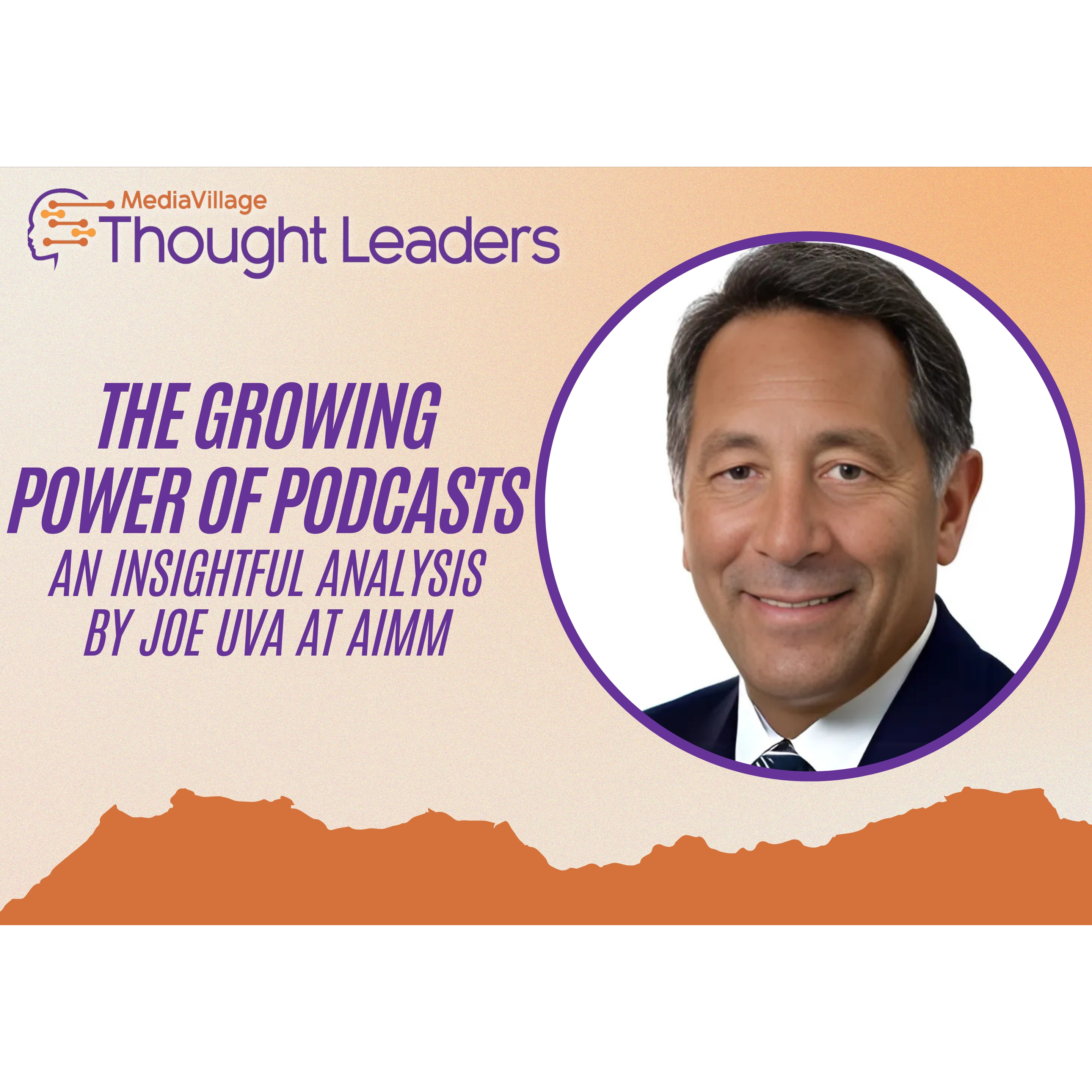 Cover image for  article: The Growing Power of Podcasts: An Insightful Analysis by Joe Uva at AIMM