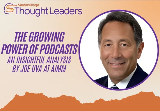 The Growing Power of Podcasts: An Insightful Analysis by Joe Uva at AIMM