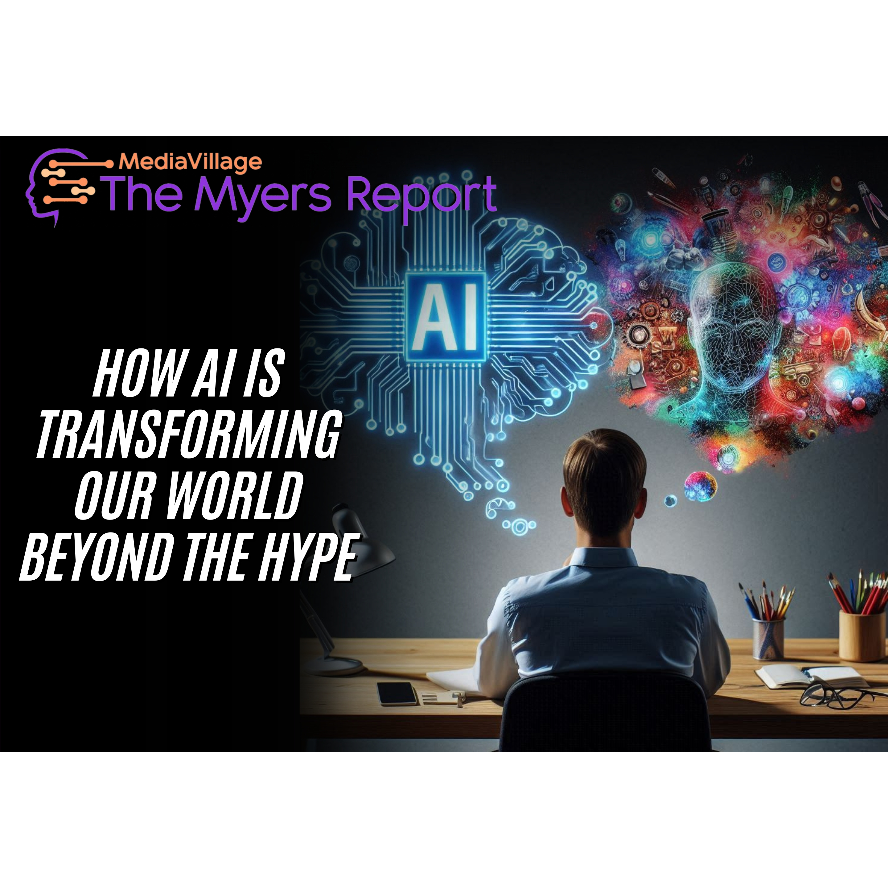 Cover image for  article: How AI Is Transforming Our World Beyond the Hype