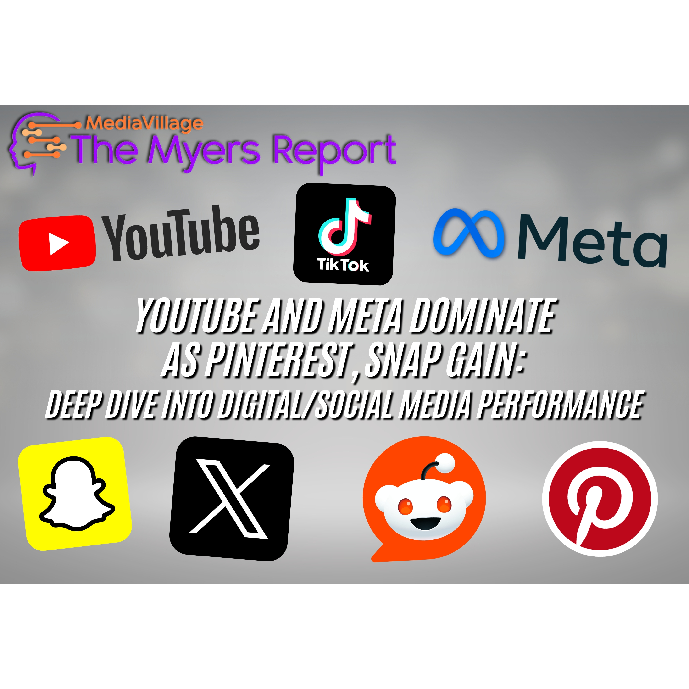 Cover image for  article: The Myers Report: YouTube and Meta Dominate as Pinterest, SNAP Gain. Deep Dive into Digital/Social Media Performance