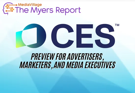CES 2025: Preview for Advertisers, Marketers, and Media Executives