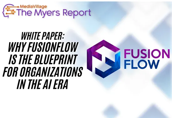 Why FusionFlow Is the Blueprint for Organizations in the AI Era, and Why Now Is the Time to Adopt It – White Paper #6