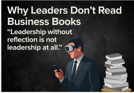 Why Leaders Don’t Read Business Books