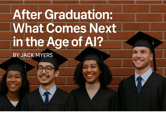 After Graduation: What Comes Next in the Age of AI