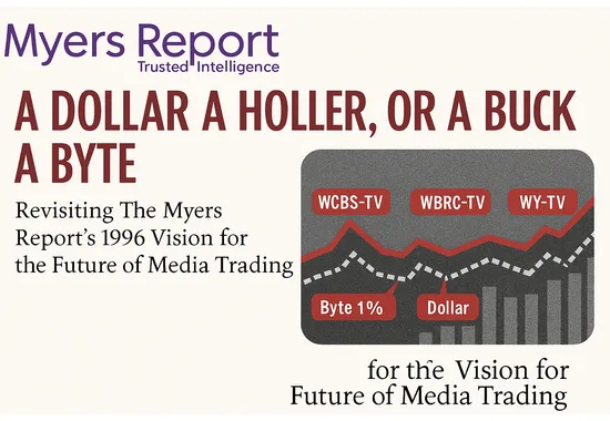 A Dollar A Holler, Or A Buck A Byte: Revisiting The Myers Report’s 1996 Vision for the Future of Media Trading