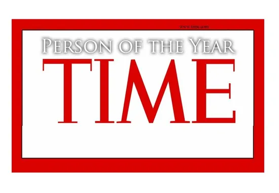 HISTORY's Moment in Media The Evolution of Time Magazine's "Person of the Year": The People, the Groups and the Concepts