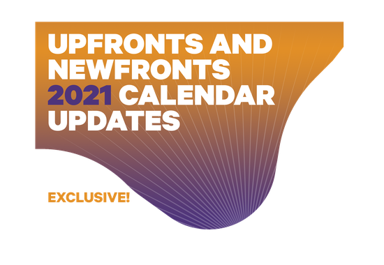 Upfronts, Digital NewFronts and Podcast Upfronts Calendar for 2021