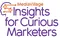 Insights for Curious Marketers